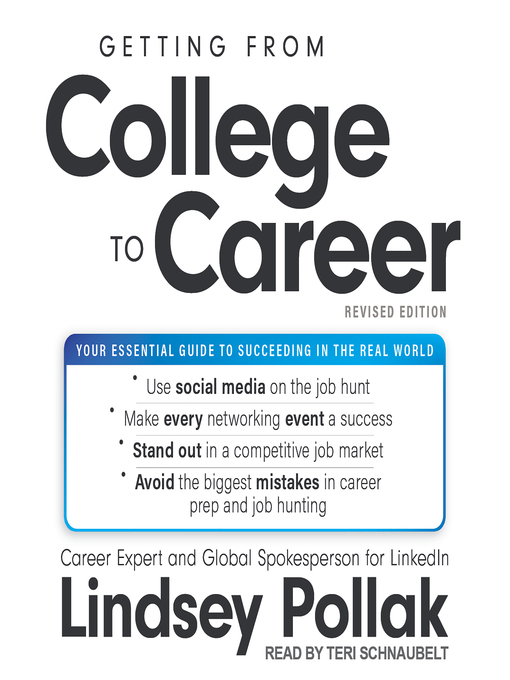 Title details for Getting from College to Career Revised Edition by Lindsey Pollak - Available